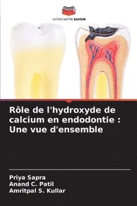 bokomslag Rle de l'hydroxyde de calcium en endodontie