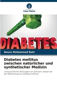 bokomslag Diabetes mellitus zwischen natrlicher und synthetischer Medizin