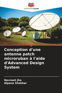bokomslag Conception d'une antenne patch microruban  l'aide d'Advanced Design System