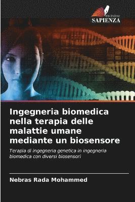 bokomslag Ingegneria biomedica nella terapia delle malattie umane mediante un biosensore