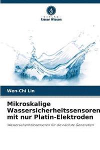 bokomslag Mikroskalige Wassersicherheitssensoren mit nur Platin-Elektroden