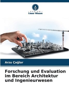 bokomslag Forschung und Evaluation im Bereich Architektur und Ingenieurwesen