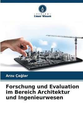Forschung und Evaluation im Bereich Architektur und Ingenieurwesen 1
