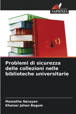Problemi di sicurezza delle collezioni nelle biblioteche universitarie 1
