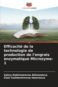 bokomslag Efficacit de la technologie de production de l'engrais enzymatique Microzyme-1