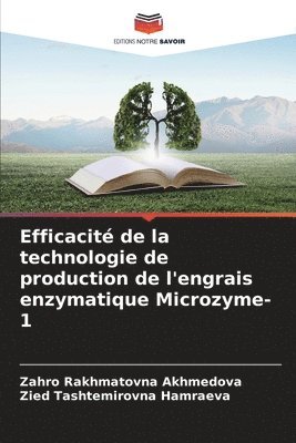 bokomslag Efficacit de la technologie de production de l'engrais enzymatique Microzyme-1