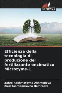 bokomslag Efficienza della tecnologia di produzione del fertilizzante enzimatico Microzyme-1
