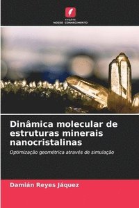 bokomslag Dinmica molecular de estruturas minerais nanocristalinas