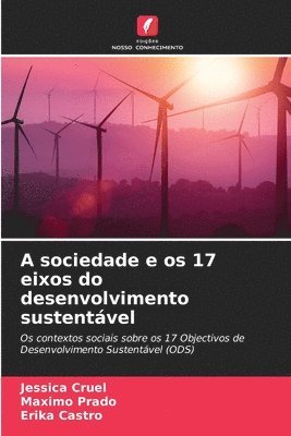 bokomslag A sociedade e os 17 eixos do desenvolvimento sustentvel