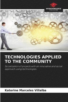 Technologies Applied to the Community 1