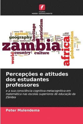 bokomslag Percepes e atitudes dos estudantes professores