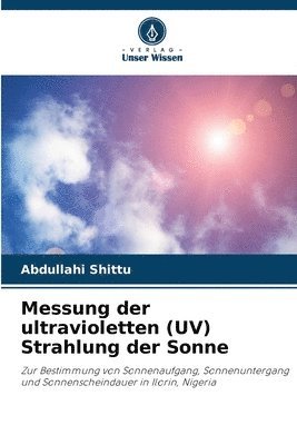 bokomslag Messung der ultravioletten (UV) Strahlung der Sonne