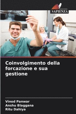 bokomslag Coinvolgimento della forcazione e sua gestione