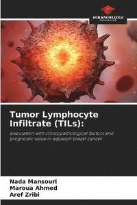 bokomslag Tumor Lymphocyte Infiltrate (TILs)