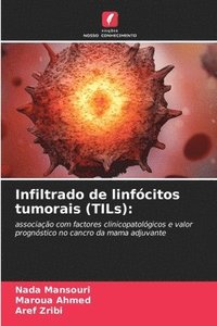 bokomslag Infiltrado de linfcitos tumorais (TILs)