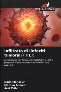 bokomslag Infiltrato di linfociti tumorali (TIL)