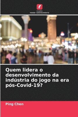 Quem lidera o desenvolvimento da indstria do jogo na era ps-Covid-19? 1