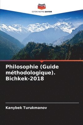 Philosophie (Guide mthodologique). Bichkek-2018 1