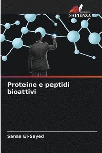 bokomslag Proteine e peptidi bioattivi