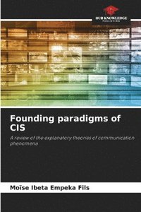 bokomslag Founding paradigms of CIS