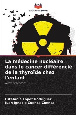 La mdecine nuclaire dans le cancer diffrenci de la thyrode chez l'enfant 1