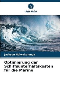 bokomslag Optimierung der Schiffsunterhaltskosten fr die Marine