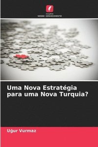 bokomslag Uma Nova Estratgia para uma Nova Turquia?