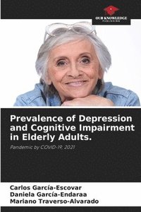 bokomslag Prevalence of Depression and Cognitive Impairment in Elderly Adults.
