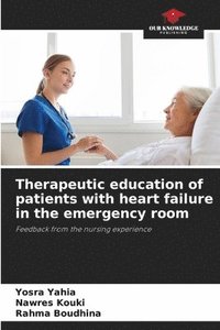 bokomslag Therapeutic education of patients with heart failure in the emergency room