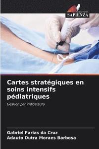 bokomslag Cartes stratgiques en soins intensifs pdiatriques
