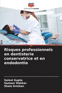bokomslag Risques professionnels en dentisterie conservatrice et en endodontie