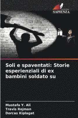 Soli e spaventati 1