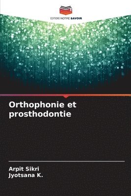 Orthophonie et prosthodontie 1
