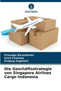 bokomslag Die Geschftsstrategie von Singapore Airlines Cargo Indonesia