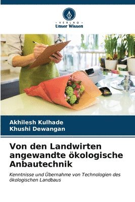 Von den Landwirten angewandte kologische Anbautechnik 1