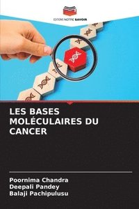 bokomslag Les Bases Molculaires Du Cancer