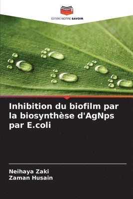 Inhibition du biofilm par la biosynthse d'AgNps par E.coli 1