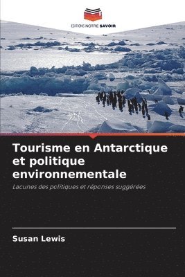 bokomslag Tourisme en Antarctique et politique environnementale
