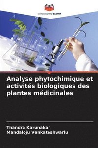 bokomslag Analyse phytochimique et activits biologiques des plantes mdicinales