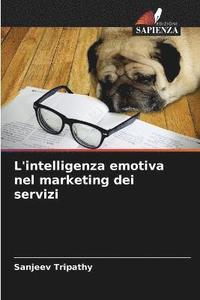 bokomslag L'intelligenza emotiva nel marketing dei servizi