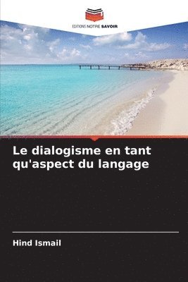 Le dialogisme en tant qu'aspect du langage 1