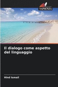 bokomslag Il dialogo come aspetto del linguaggio