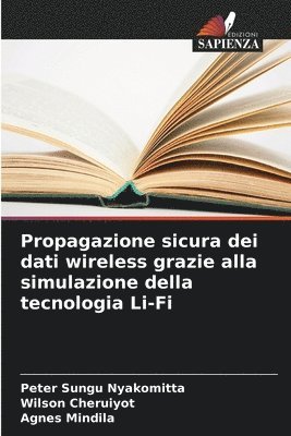 Propagazione sicura dei dati wireless grazie alla simulazione della tecnologia Li-Fi 1