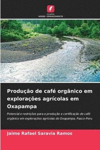bokomslag Produo de caf orgnico em exploraes agrcolas em Oxapampa