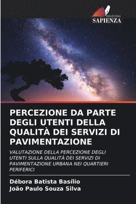 bokomslag Percezione Da Parte Degli Utenti Della Qualit Dei Servizi Di Pavimentazione