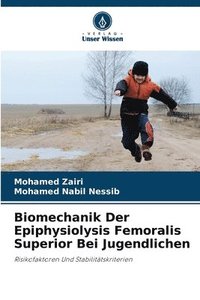 bokomslag Biomechanik Der Epiphysiolysis Femoralis Superior Bei Jugendlichen