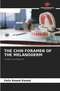bokomslag The Chin Foramen of the Melanoderm