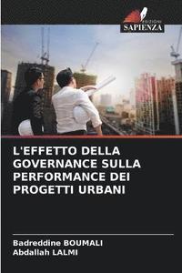 bokomslag L'Effetto Della Governance Sulla Performance Dei Progetti Urbani