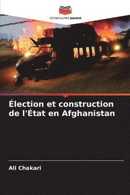 bokomslag lection et construction de l'tat en Afghanistan