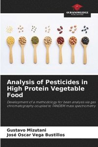bokomslag Analysis of Pesticides in High Protein Vegetable Food
